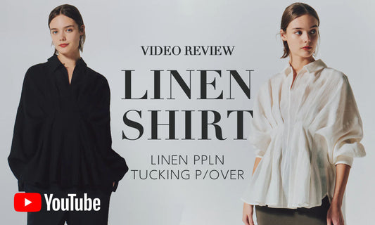 【動画で解説】1枚でサマになる「大人のリネンシャツ」